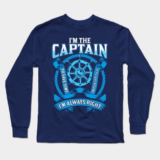 I'm The Captain I'm Always Right Boating Long Sleeve T-Shirt